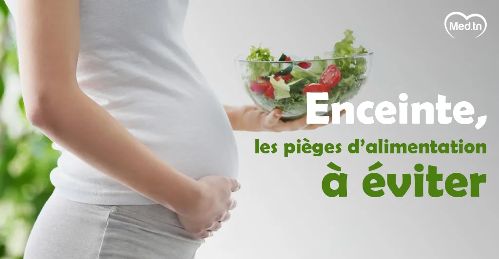 Enceinte, les pièges d’alimentation à éviter