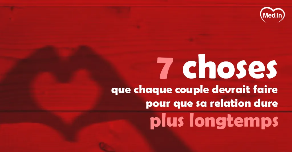 7 choses que chaque couple devrait faire pour que sa relation dure plus longtemps