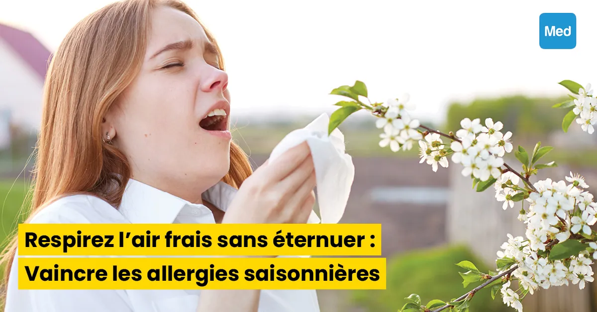 Respirez l'air frais sans éternuer : Vaincre les allergies saisonnières