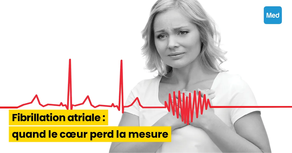 Fibrillation atriale : quand le cœur perd la mesure