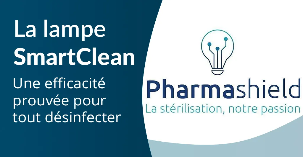 La lampe SmartClean ... Une efficacité prouvée pour tout désinfecter