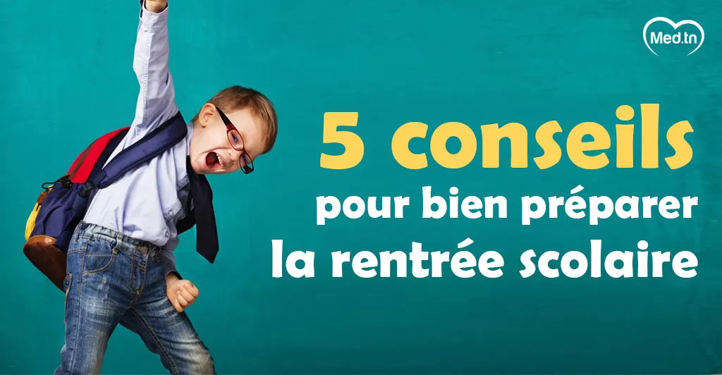 5 conseils pour bien préparer la rentrée scolaire