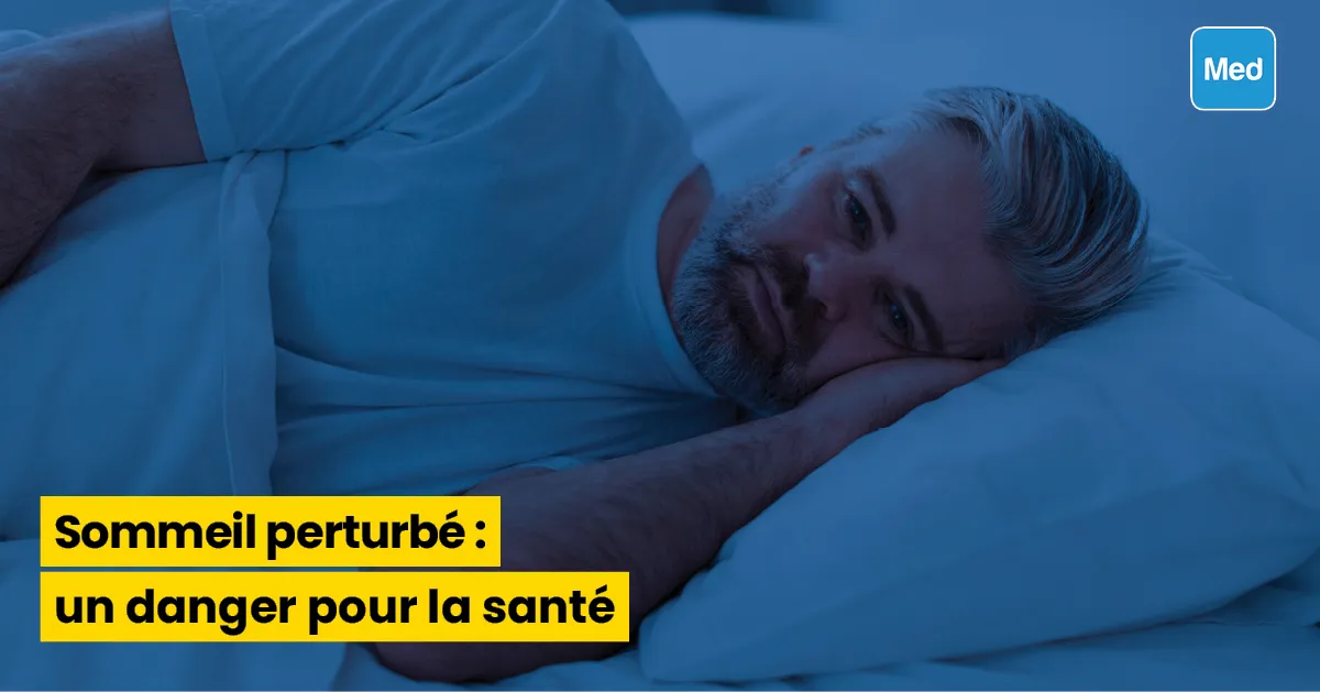 Sommeil perturbé : un danger pour la santé