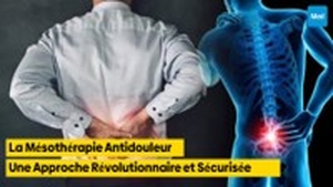 La Mésothérapie Antidouleur : Une Approche Révolutionnaire et Sécurisée