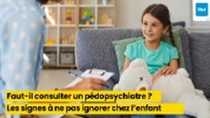 Faut-il consulter un pédopsychiatre ? Les signes à ne pas ignorer chez l’enfant