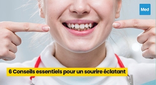 Magazine 6 Conseils Essentiels pour un Sourire Éclatant