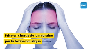 المجلة الطبية Prise en charge de la migraine par la toxine botulique