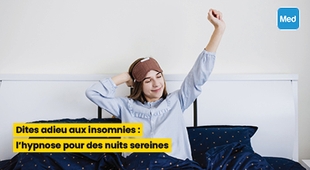 Magazine Dites adieu aux insomnies : l'hypnose pour des nuits sereines