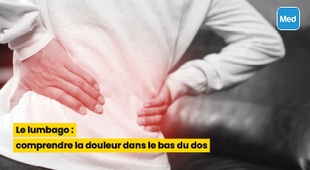 Magazine Le lumbago : comprendre la douleur dans le bas du dos
