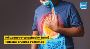 Magazine Reflux gastro-œsophagien (RGO) : Halte aux brûlures d'estomac !