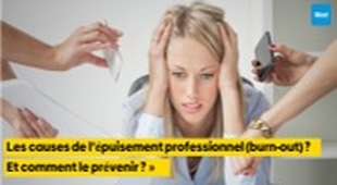 Magazine Quelles sont les causes de l’épuisement professionnel (Burn-Out) ? Et comment le prévenir ?
