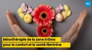 Magazine Mésothérapie de la zone intime : une solution innovante pour le confort et la santé féminine