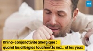 Magazine Rhino-conjonctivite allergique : quand les allergies touchent le nez… et les yeux