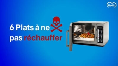 6 plats à ne pas réchauffer au risque de tomber malade !