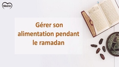 Gérer son alimentation pendant le ramadan