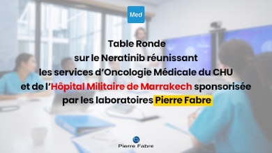Table Ronde sur le Neratinib réunissant les services d’Oncologie Médicale du CHU et de l’Hôpital Militaire de Marrakech sponsorisée par les laboratoires Pierre Fabre