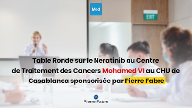 Table Ronde sur le Neratinib au Centre de Traitement des Cancers Mohamed VI au CHU de Casablanca sponsorisée par Pierre Fabre