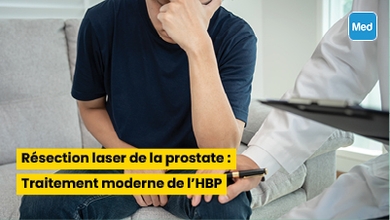 Résection laser de la prostate : Traitement moderne de l