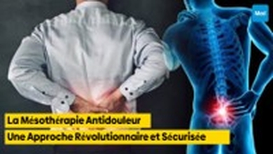 La Mésothérapie Antidouleur : Une Approche Révolutionnaire et Sécurisée
