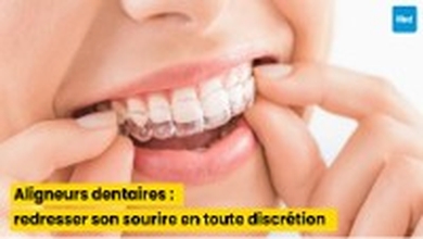 Aligneurs dentaires : redresser son sourire en toute discrétion