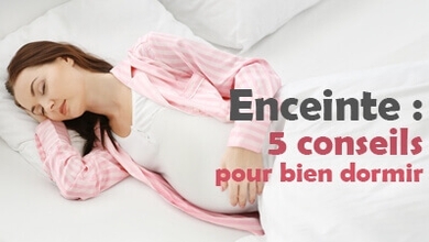 Enceinte : 5 conseils pour bien dormir