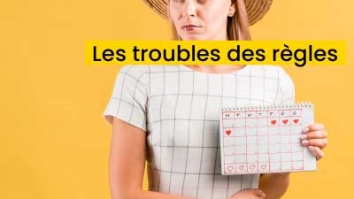 Les troubles des règles