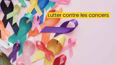 Lutter contre les cancers 