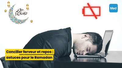 Concilier ferveur et repos : astuces pour le Ramadan