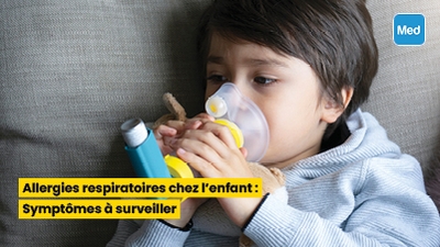 Allergies respiratoires chez l'enfant : Symptômes à surveiller