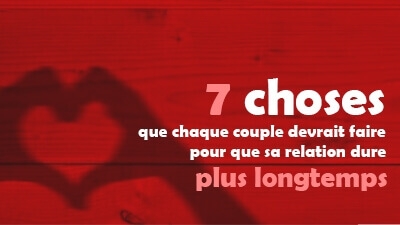 7 choses que chaque couple devrait faire pour que sa relation dure plus longtemps