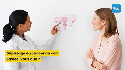 Dépistage du cancer du col : Saviez-vous que ?