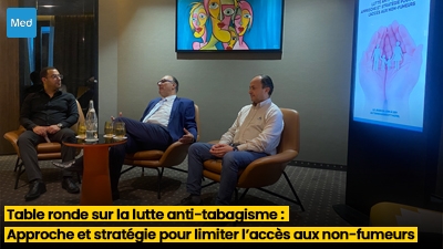 Table ronde sur la lutte anti-tabagisme : Approche et stratégie pour limiter l’accès aux non-fumeurs