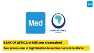 BANK OF AFRICA et MED.ma s’associent pour promouvoir la digitalisation du secteur médical au Maroc