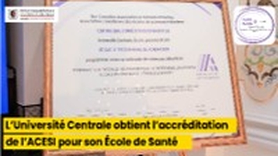L’Université Centrale annonce l’accréditation de son École de Santé et de son programme de License en Sciences Infirmières par l’Association Canadienne des Écoles de Sciences Infirmières (ACESI)