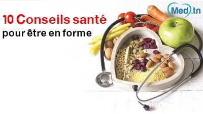 10 Conseils santé pour être en forme 