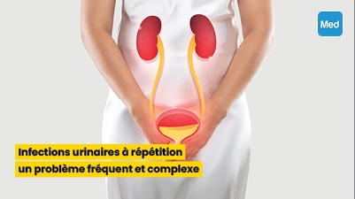 Infections urinaires à répétition : un problème fréquent et complexe