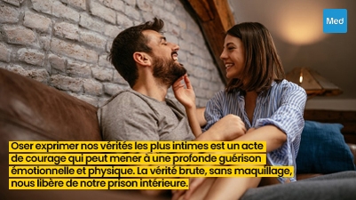 Oser exprimer nos vérités les plus intimes est un acte de courage qui peut mener à une profonde guérison émotionnelle et physique. La vérité brute, sans maquillage, nous libère de notre prison intérieure