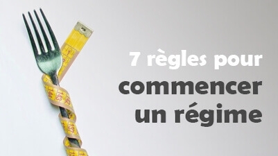 7 règles pour commencer un régime