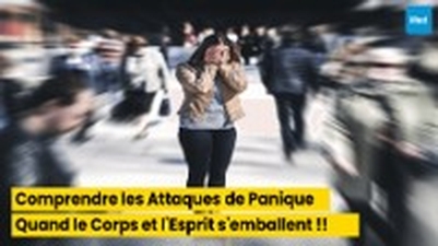 Comprendre les Attaques de Panique : Quand le Corps et l