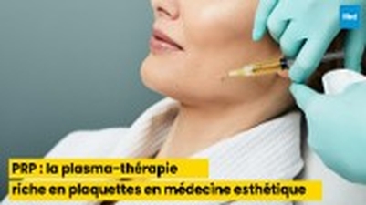 PRP : la plasma-thérapie riche en plaquettes en médecine esthétique
