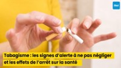 Tabagisme : les signes d’alerte à ne pas négliger et les effets de l’arrêt sur la santé