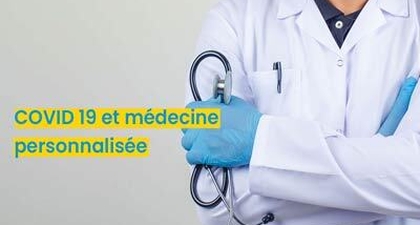 COVID 19 Et Médecine Personnalisée 