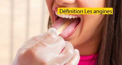 Définition Les angines