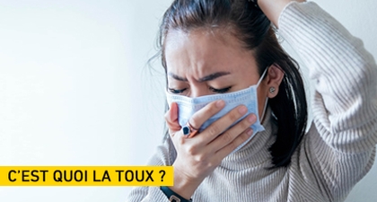 C’est quoi la toux ?