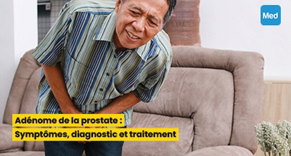 Adénome de la prostate : Symptômes, diagnostic et traitement