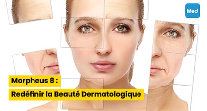 Morpheus 8 : Redéfinir la Beauté Dermatologique