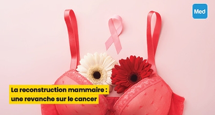 La reconstruction mammaire  une revanche sur le cancer