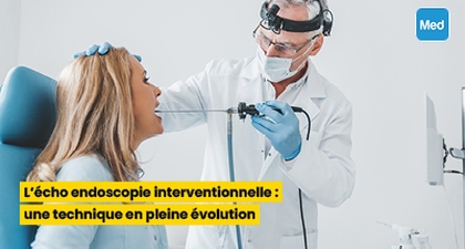 L'écho endoscopie interventionnelle : une technique en pleine évolution