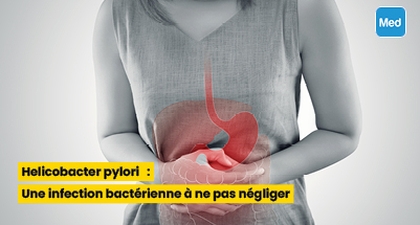 Helicobacter pylori : Une infection bactérienne à ne pas négliger