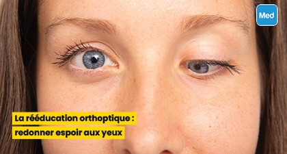 La rééducation orthoptique : redonner espoir aux yeux